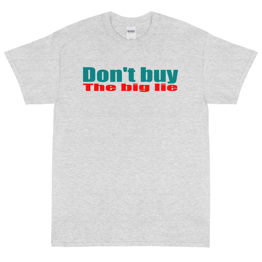 Don't Buy the Big Lie