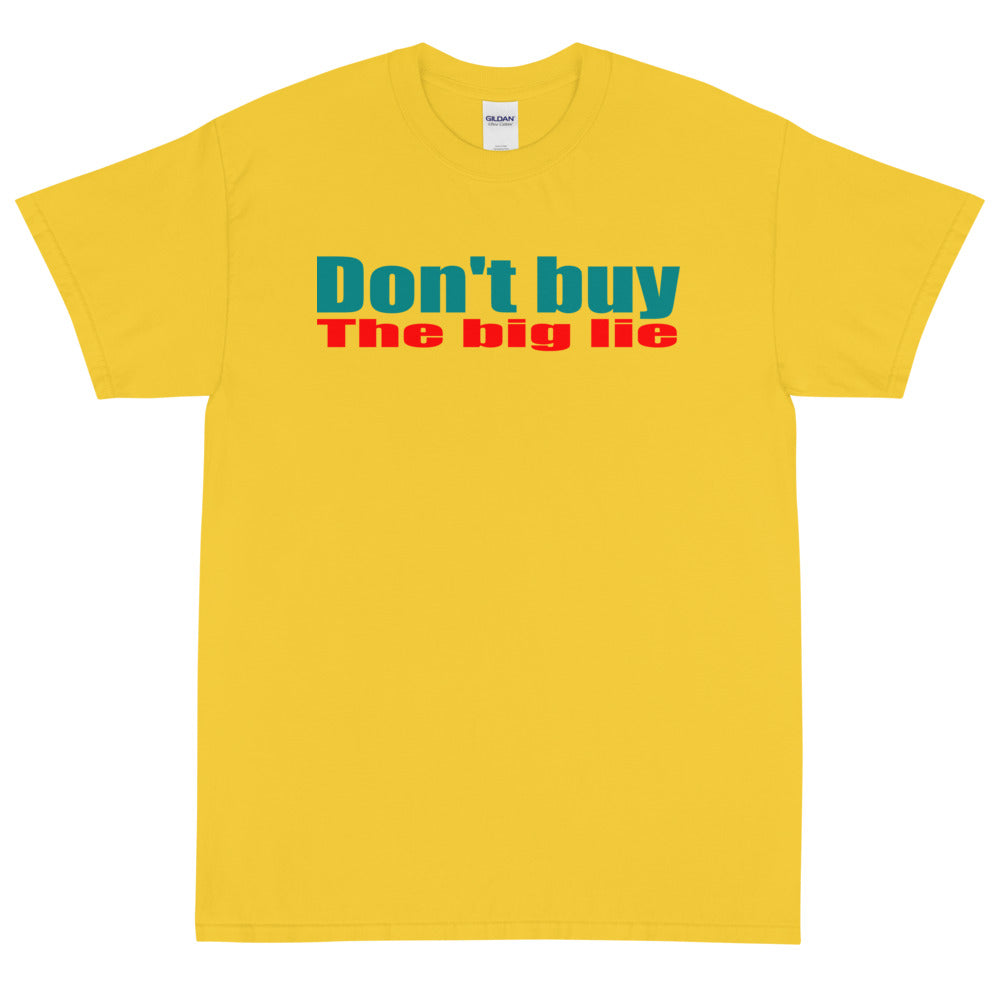 Don't Buy the Big Lie