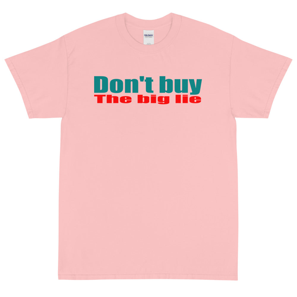 Don't Buy the Big Lie