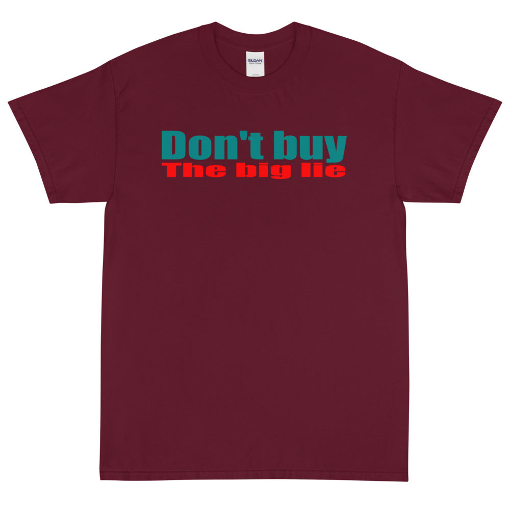 Don't Buy the Big Lie