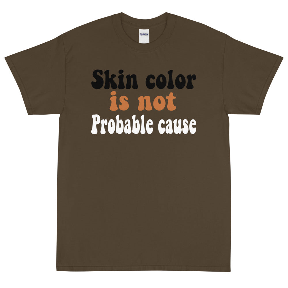 Skin Color is not Probable Cause
