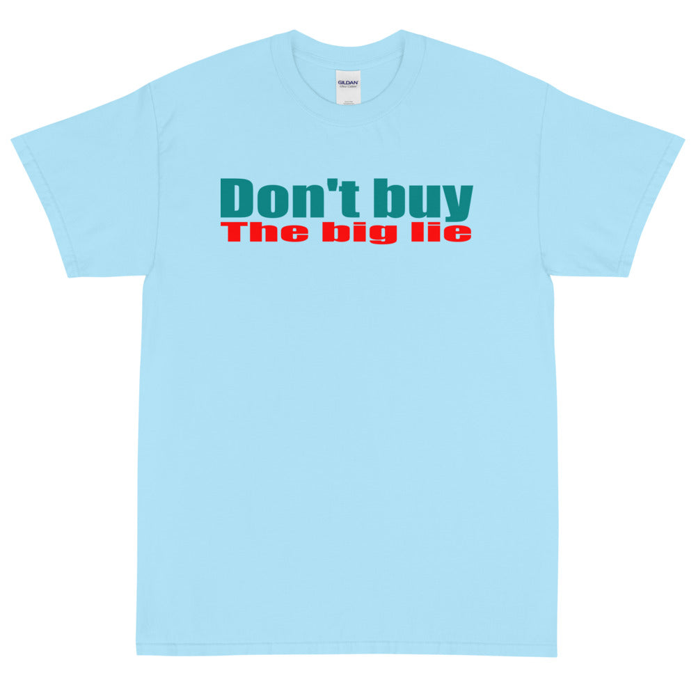 Don't Buy the Big Lie