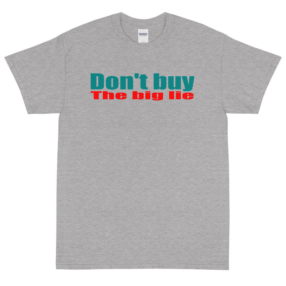 Don't Buy the Big Lie