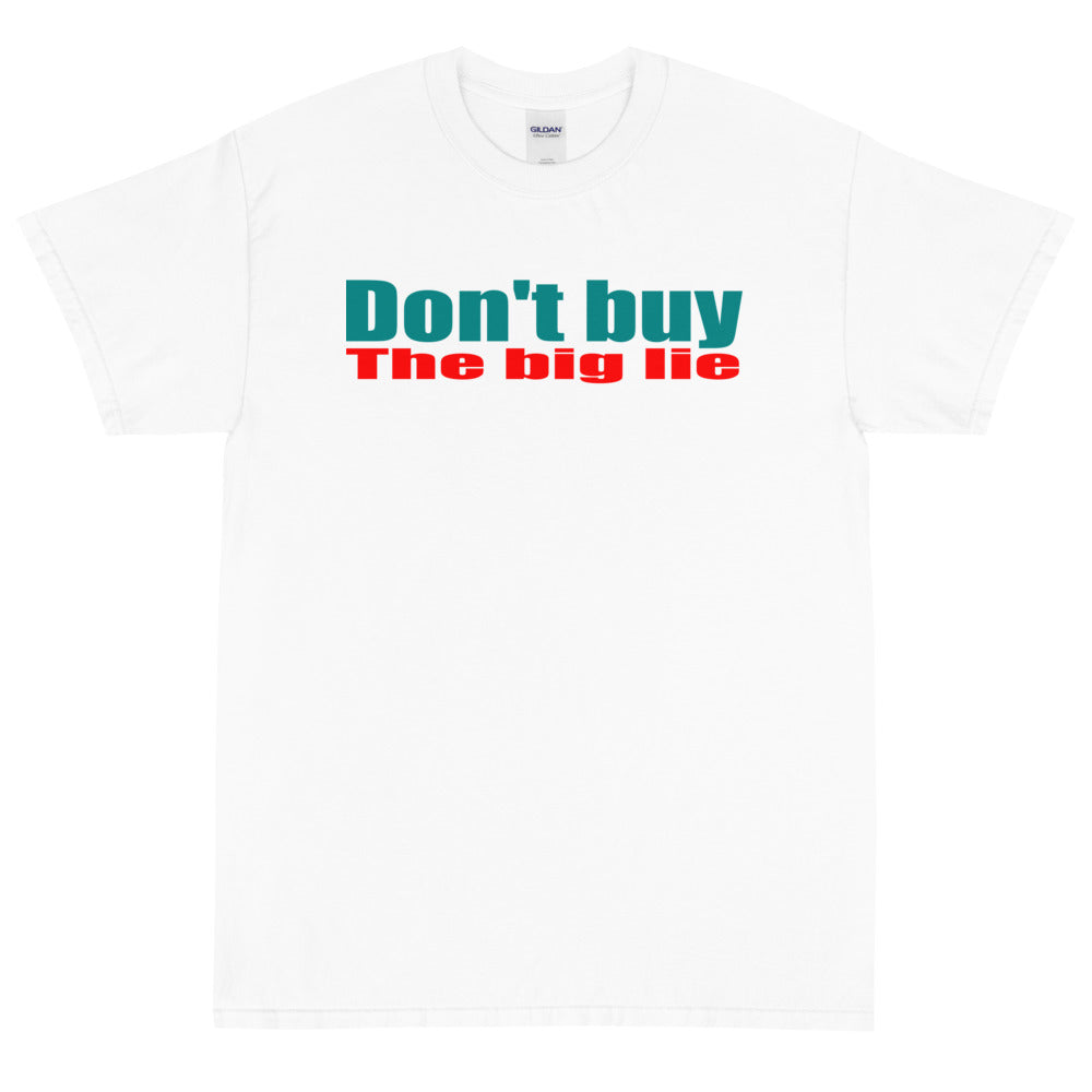 Don't Buy the Big Lie
