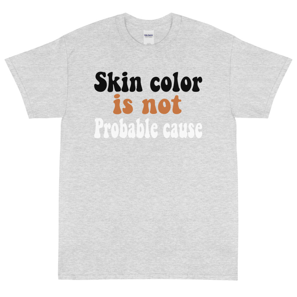 Skin Color is not Probable Cause