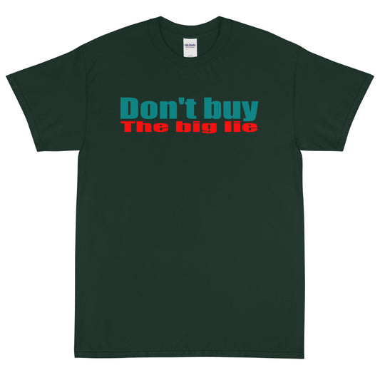 Don't Buy the Big Lie