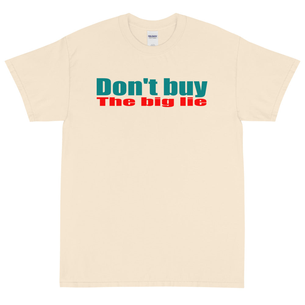 Don't Buy the Big Lie