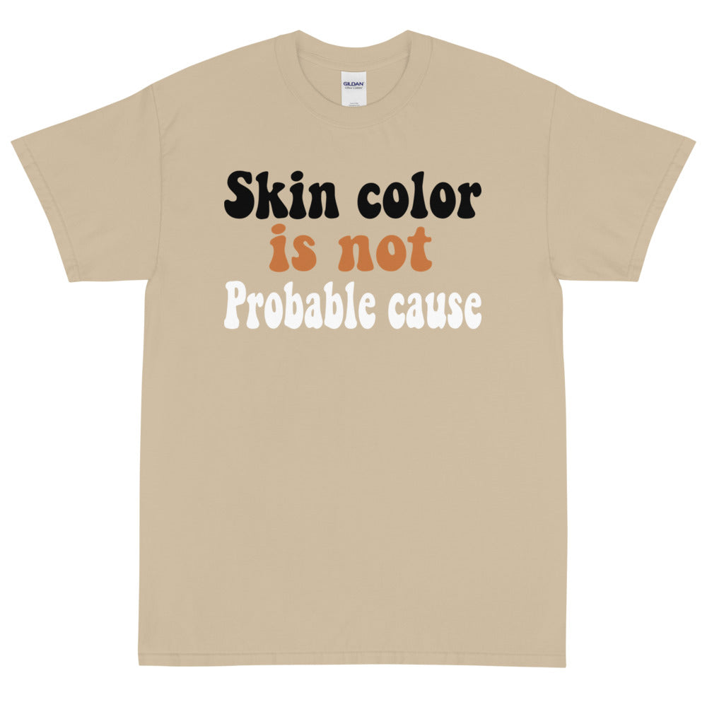 Skin Color is not Probable Cause